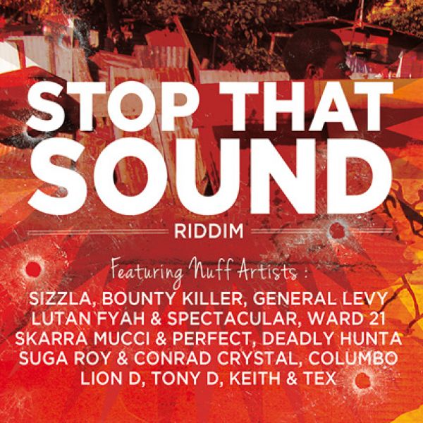 Stop That Sound Riddim - Various Artists